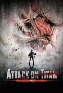 Shingeki no Kyojin (Live Action) - Anizm.TV